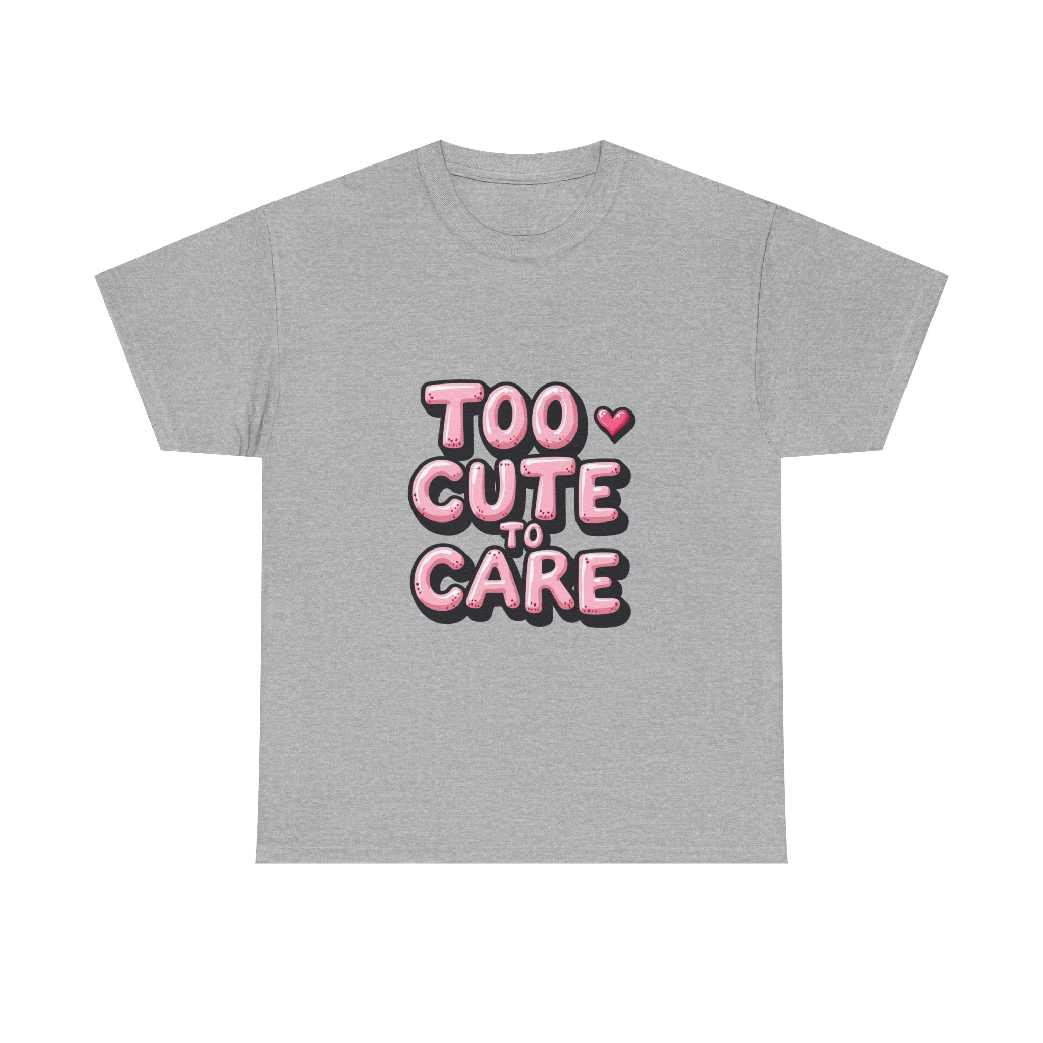 Too Cute To Care Pink Bubble Letter Graphic T-Shirt