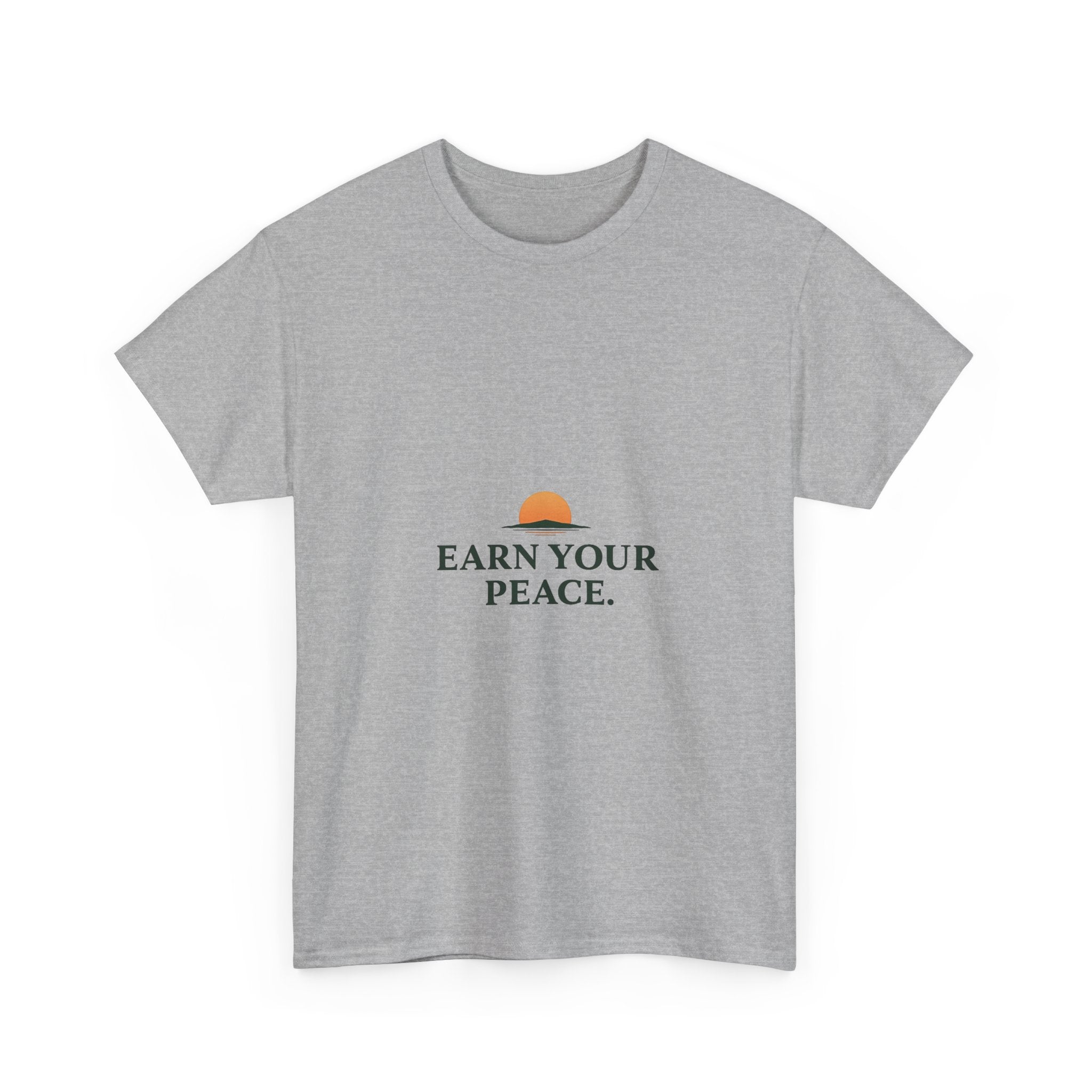 'Earn Your Peace' Tee Minimal Sunrise Graphic T-Shirt