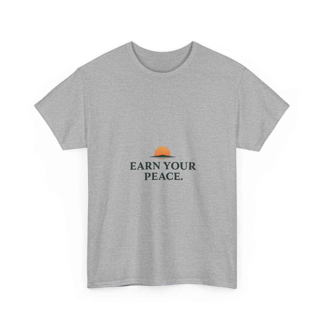 'Earn Your Peace' Tee Minimal Sunrise Graphic T-Shirt