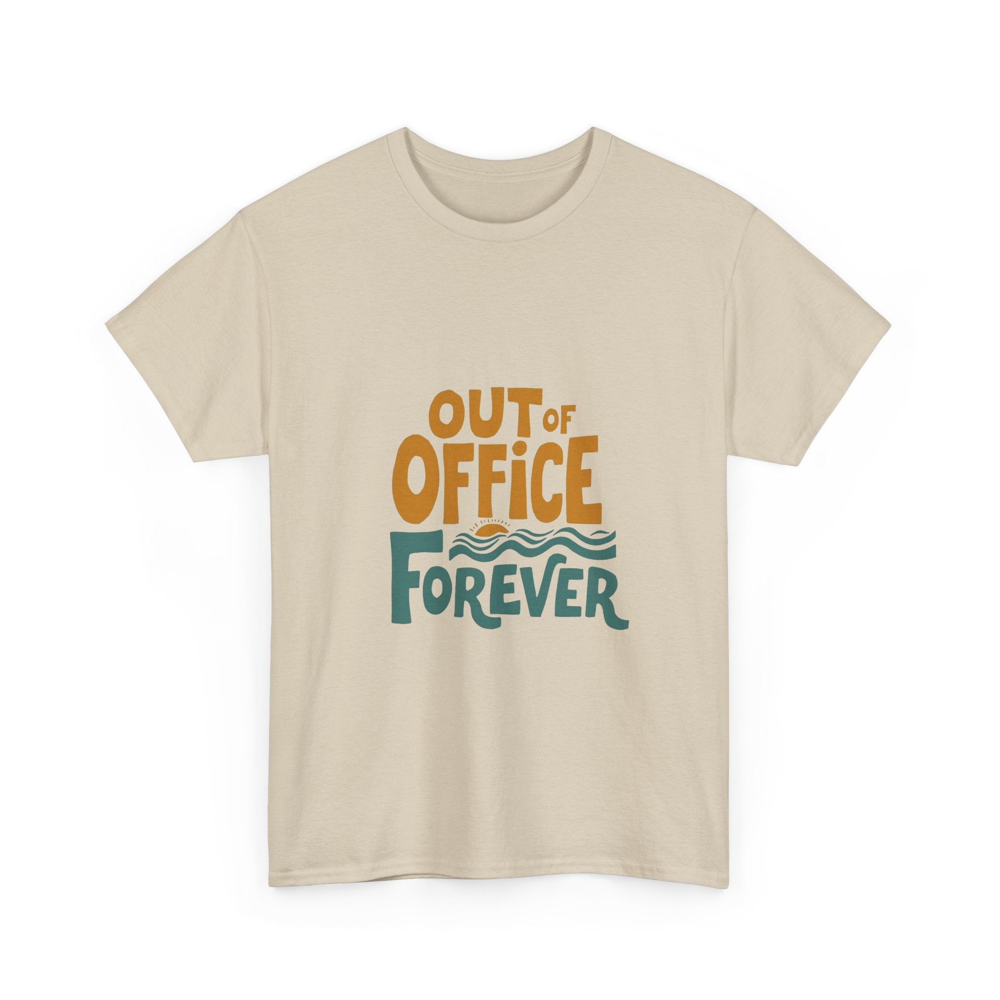 'Out of Office Forever' T-Shirt