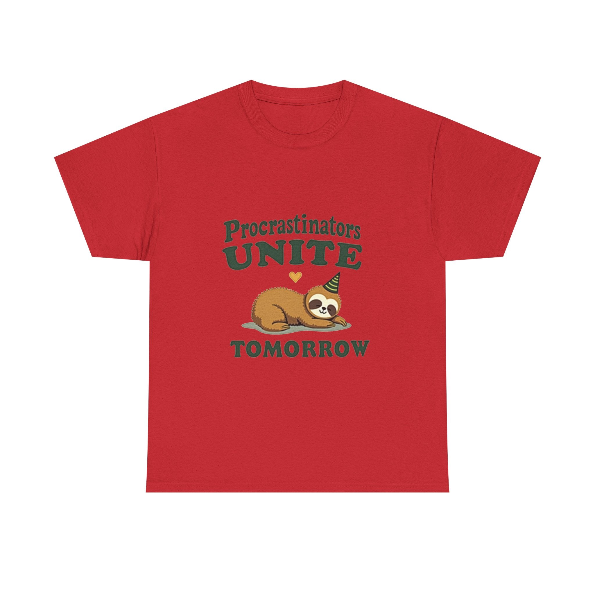 Procrastinators Unite Tomorrow T-Shirt