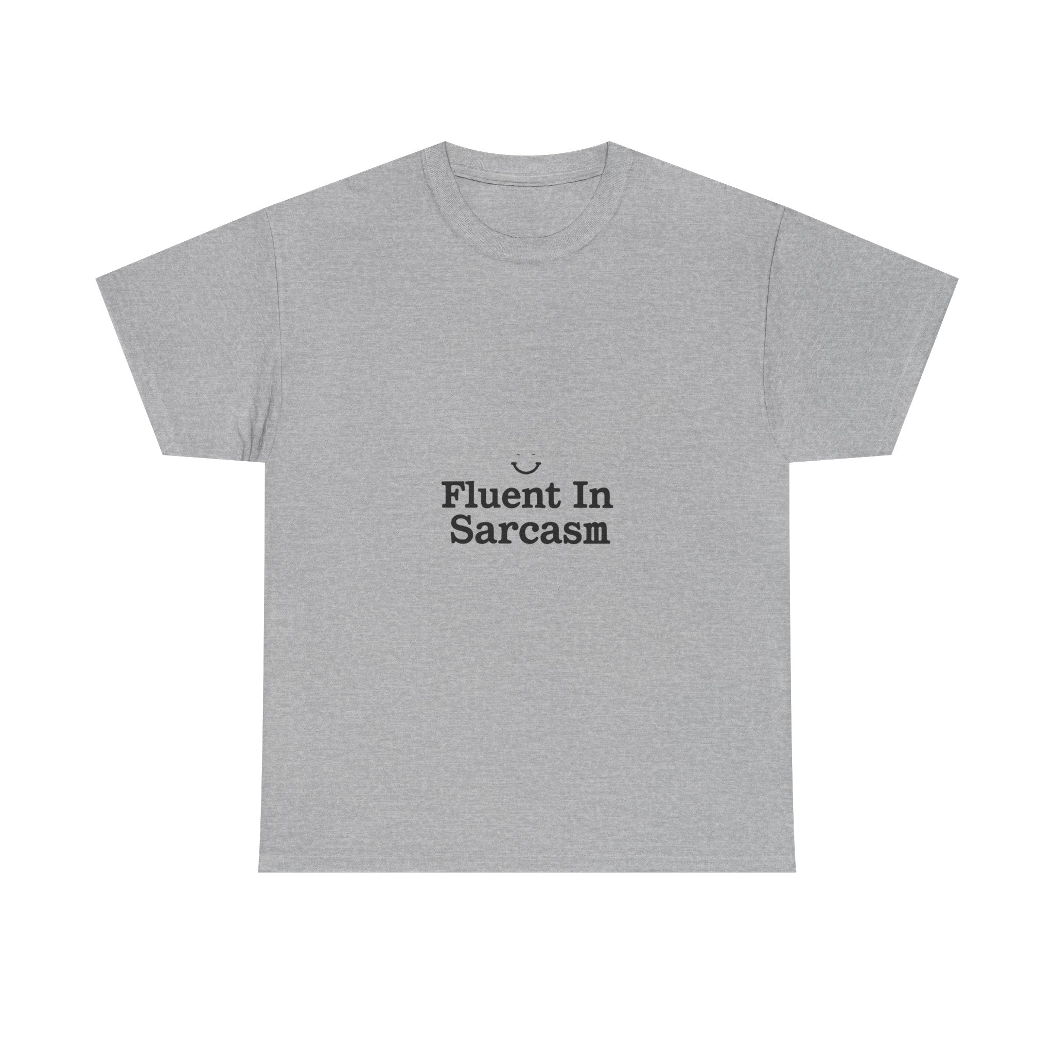 Fluent In Sarcasm Graphic T‑Shirt