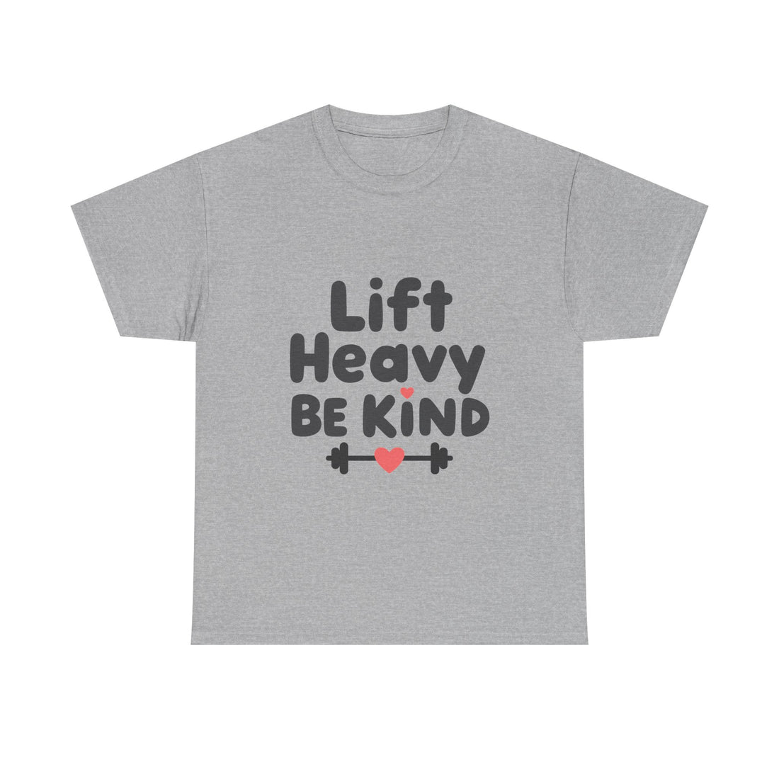 'Lift Heavy Be Kind' Weightlifting Gym T-Shirt with Heart Barbell
