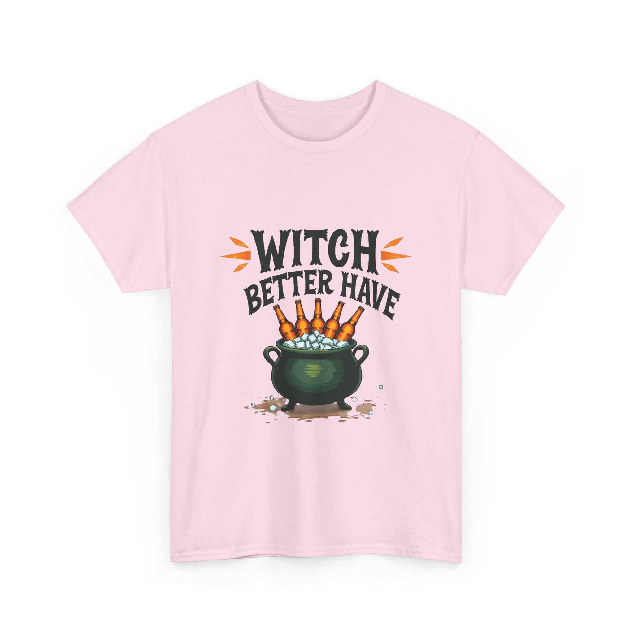 Witch Better Have Cauldron Funny Halloween Witch Shirt