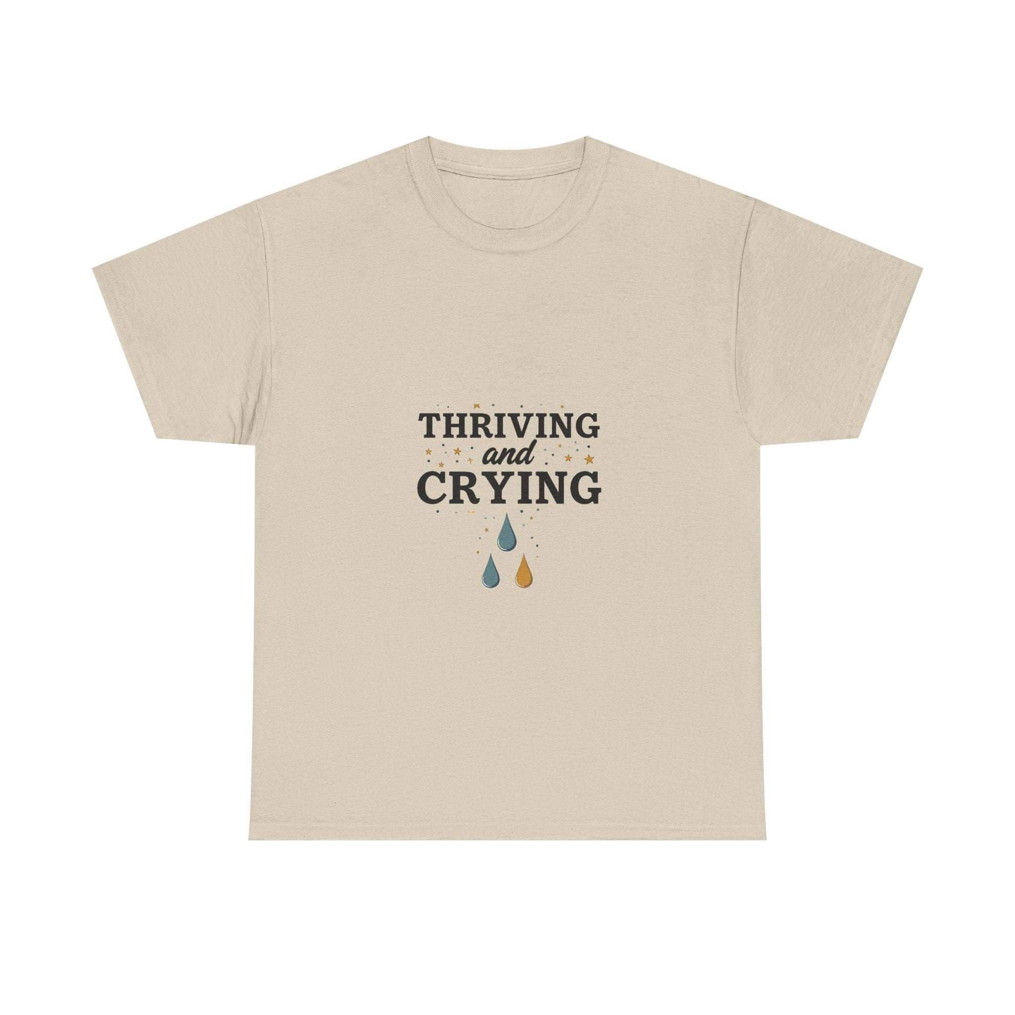 'Thriving and Crying' Graphic T‑Shirt