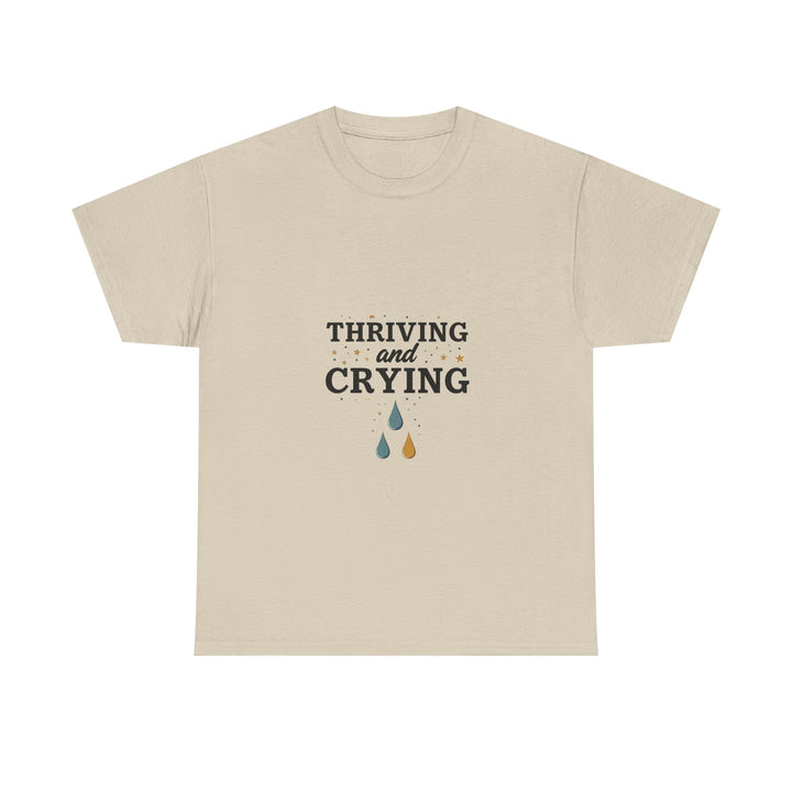 'Thriving and Crying' Graphic T‑Shirt