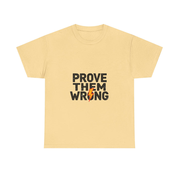 'Prove Them Wrong' Motivational Graphic T-Shirt with Lightning Bolt