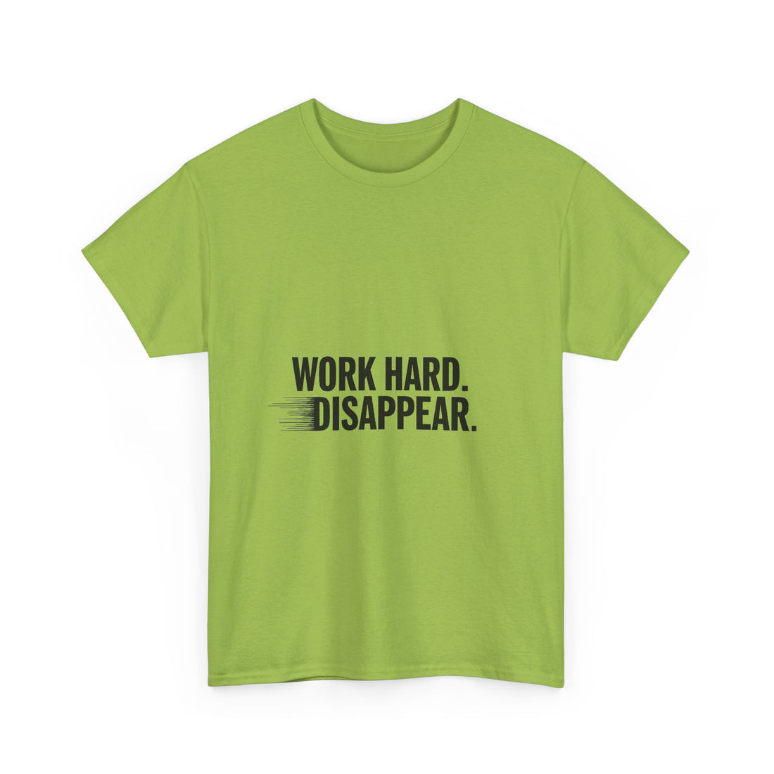 'Work Hard. Disappear.' Minimalist Motivational T-Shirt