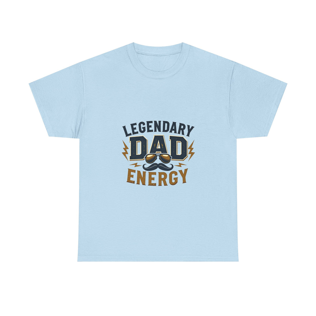 'Legendary Dad Energy' T-Shirt