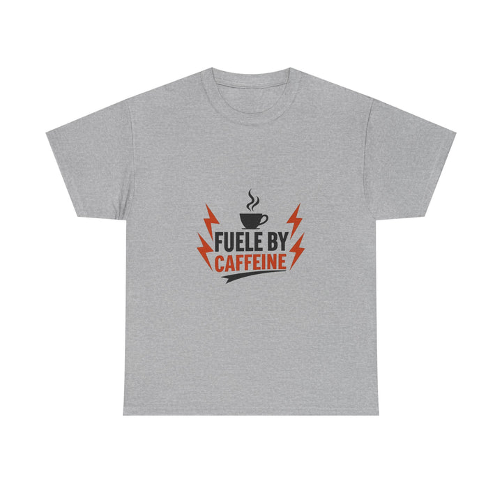 'Fueled by Caffeine' Coffee Lover Graphic T-Shirt
