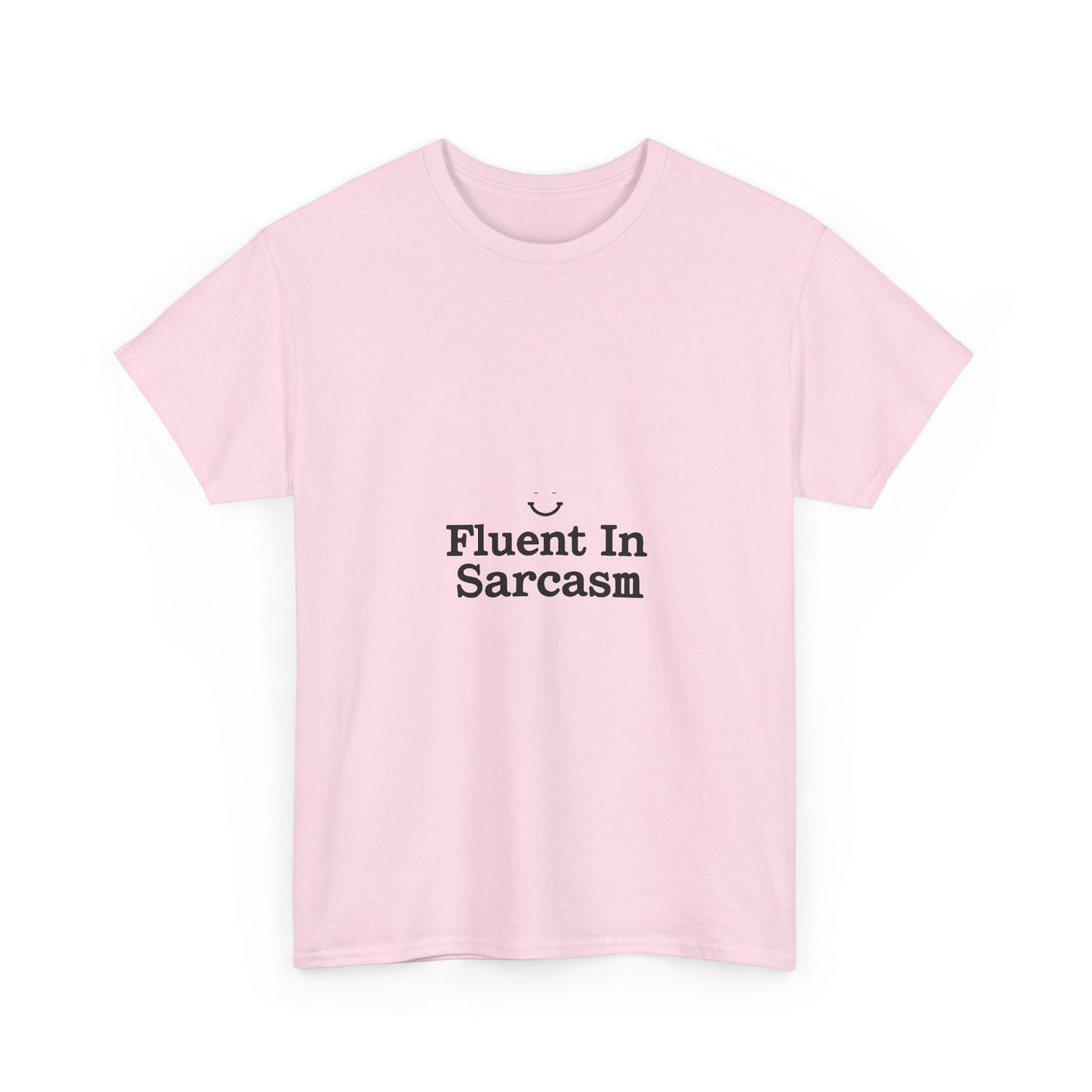 Fluent In Sarcasm Graphic T‑Shirt