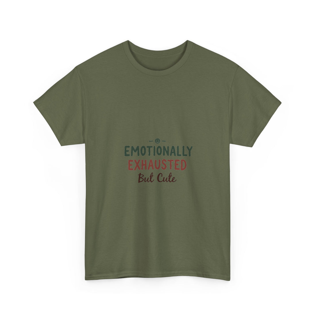 'Emotionally Exhausted But Cute' T-Shirt