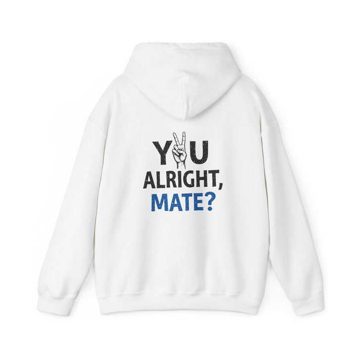 You Alright, Mate? Casual British Phrase Graphic Hoodie Sweatshirt