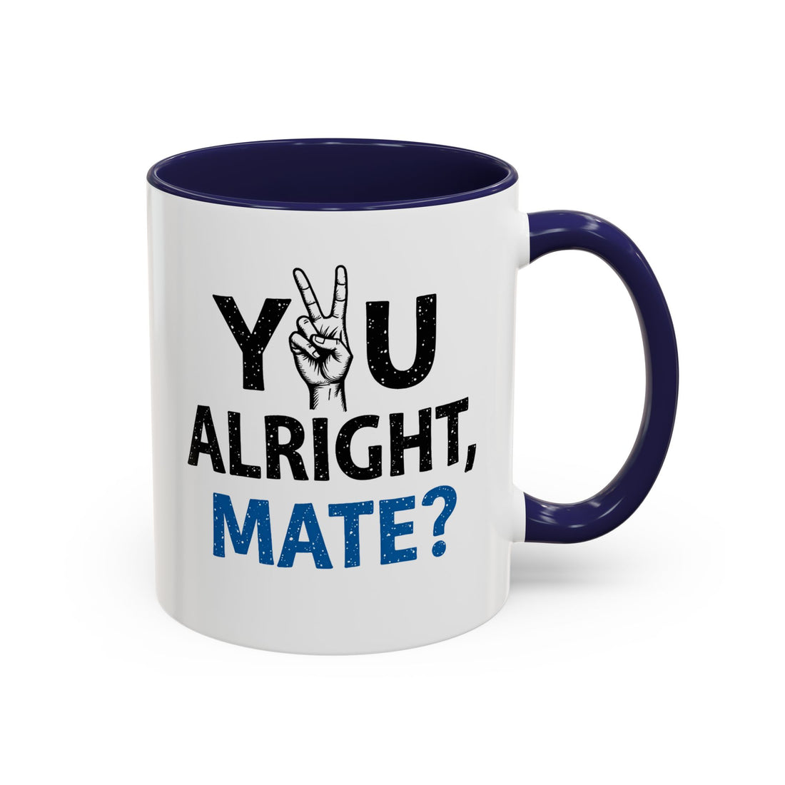You Alright Mate? Accent Coffee Mug, 11oz & 15oz