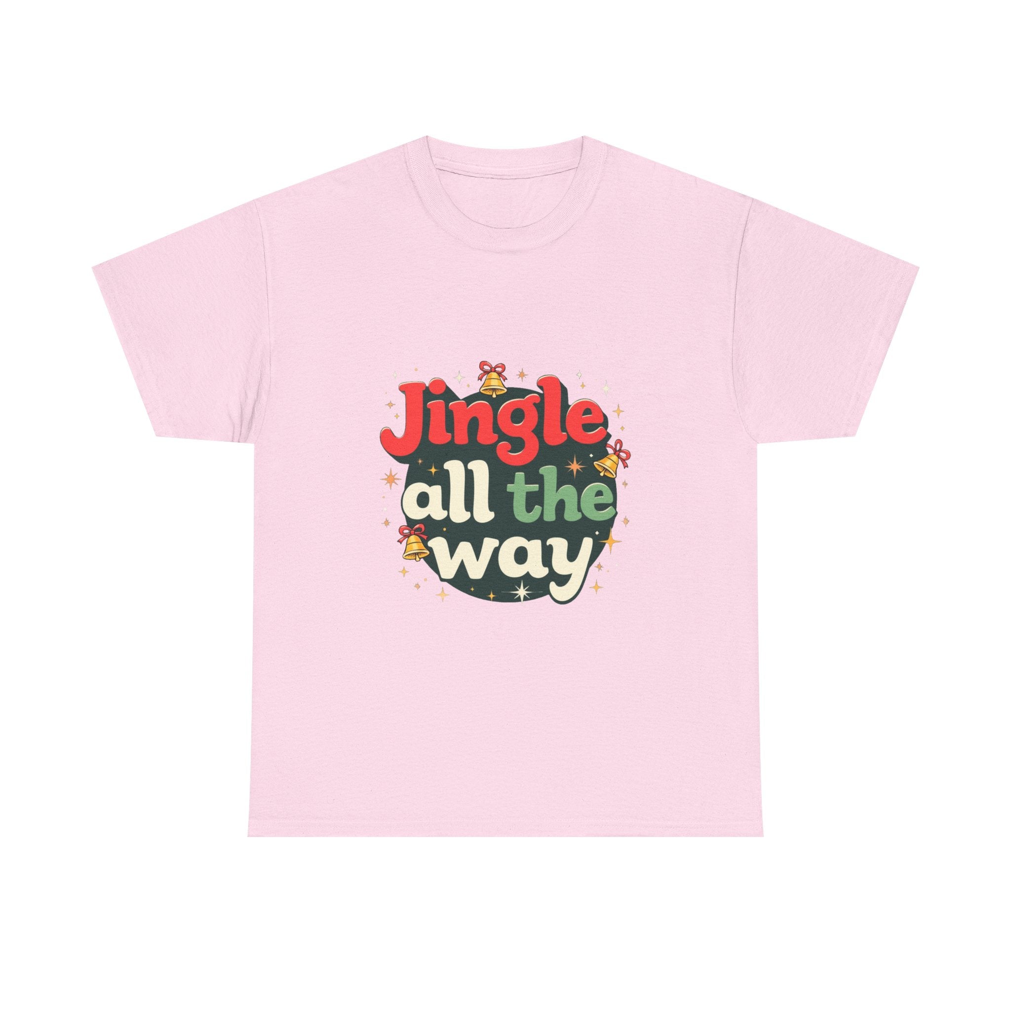 'Jingle All The Way Christmas' T-Shirt