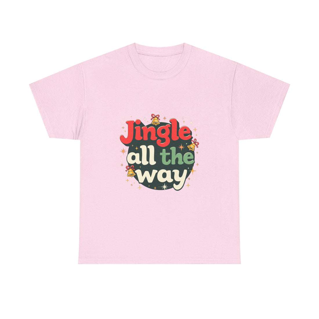 'Jingle All The Way Christmas' T-Shirt