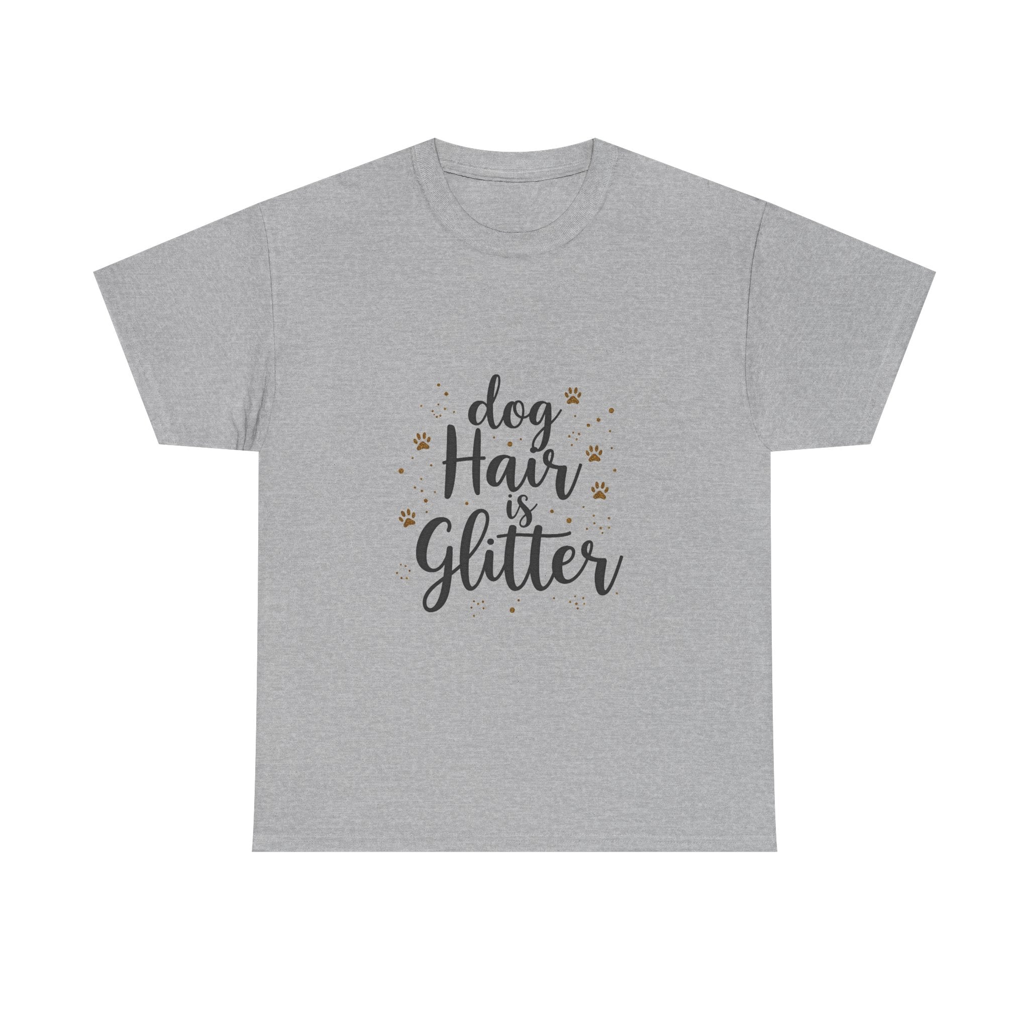 "Dog Hair Is Glitter" Cute Pet Lover T-Shirt