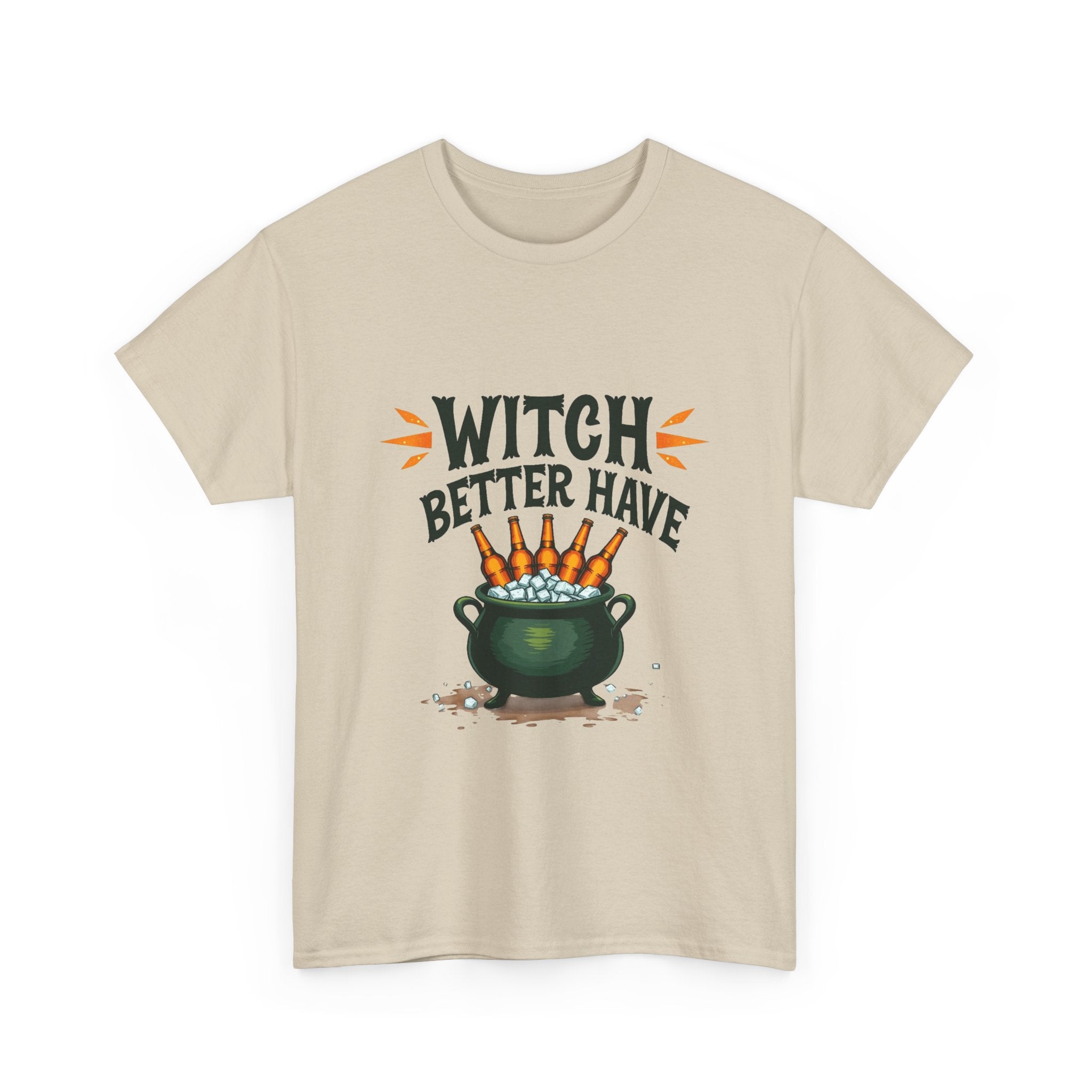 Witch Better Have Cauldron Funny Halloween Witch Shirt