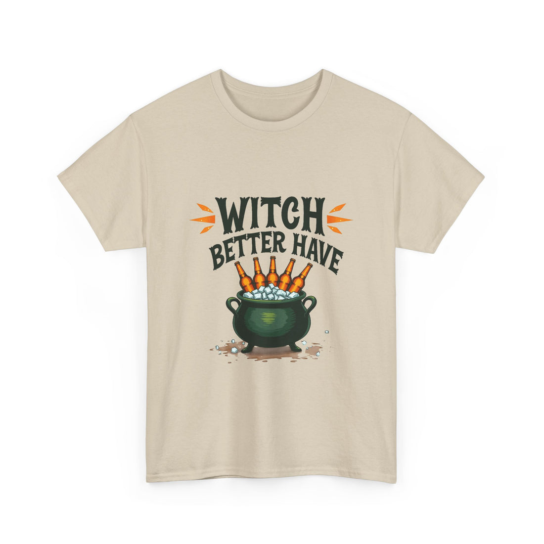 Witch Better Have Cauldron Funny Halloween Witch Shirt