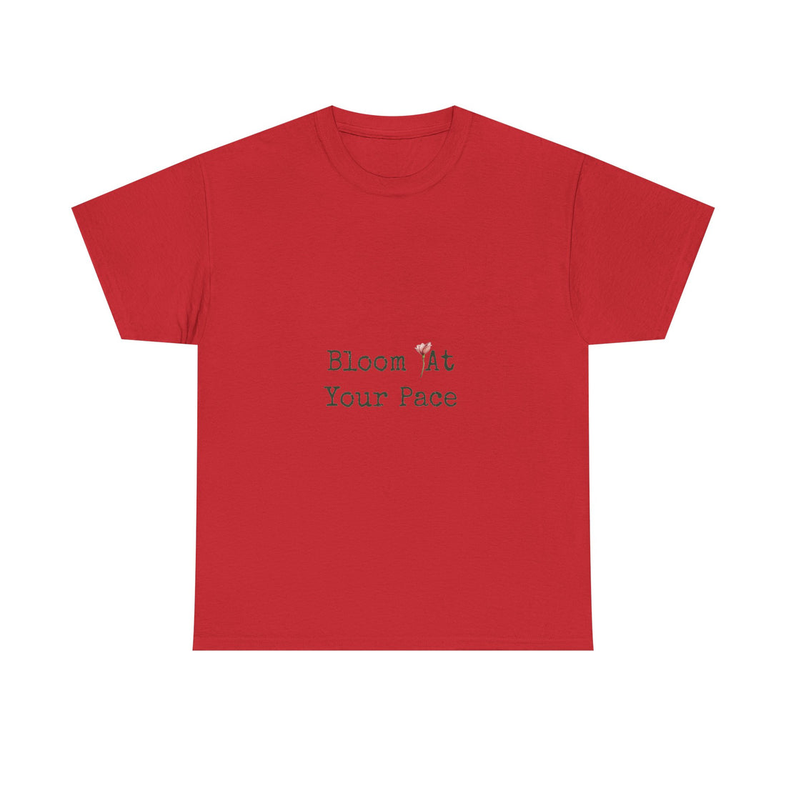 Bloom At Your Pace T-Shirt