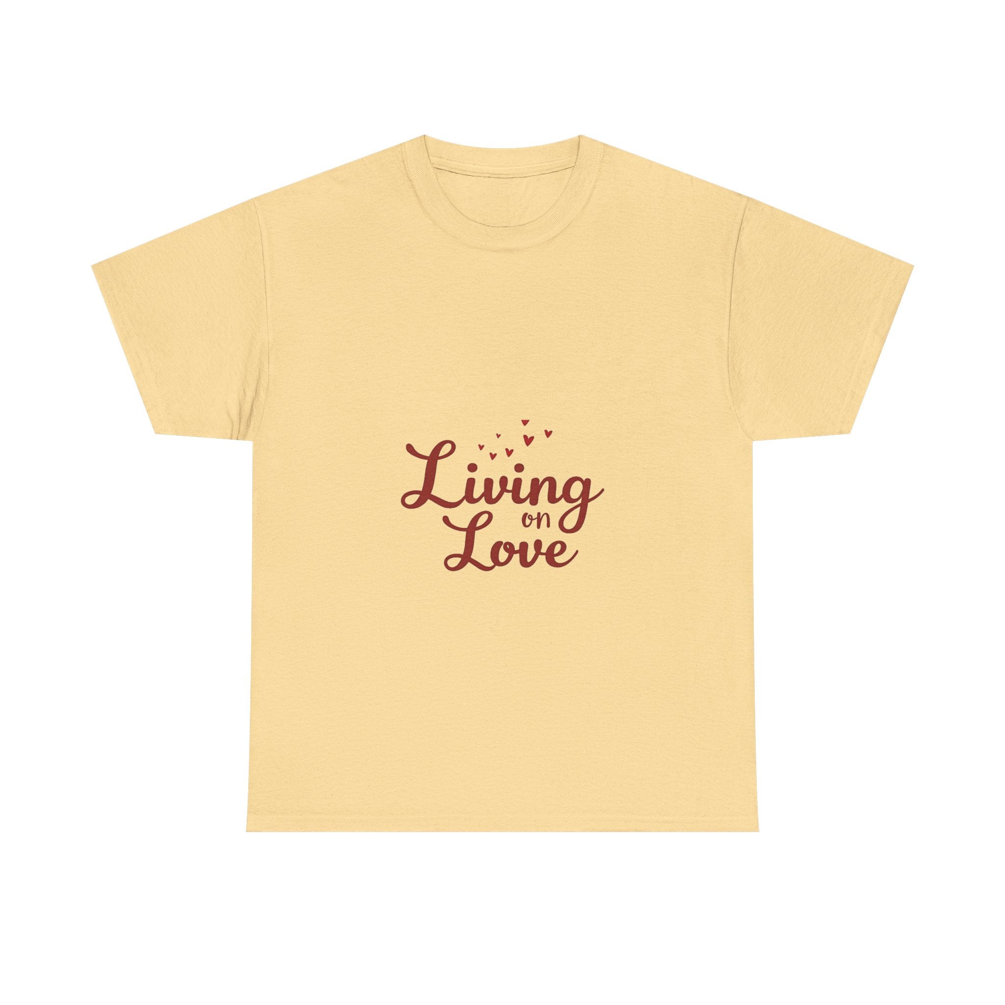 'Living on Love' T-Shirt