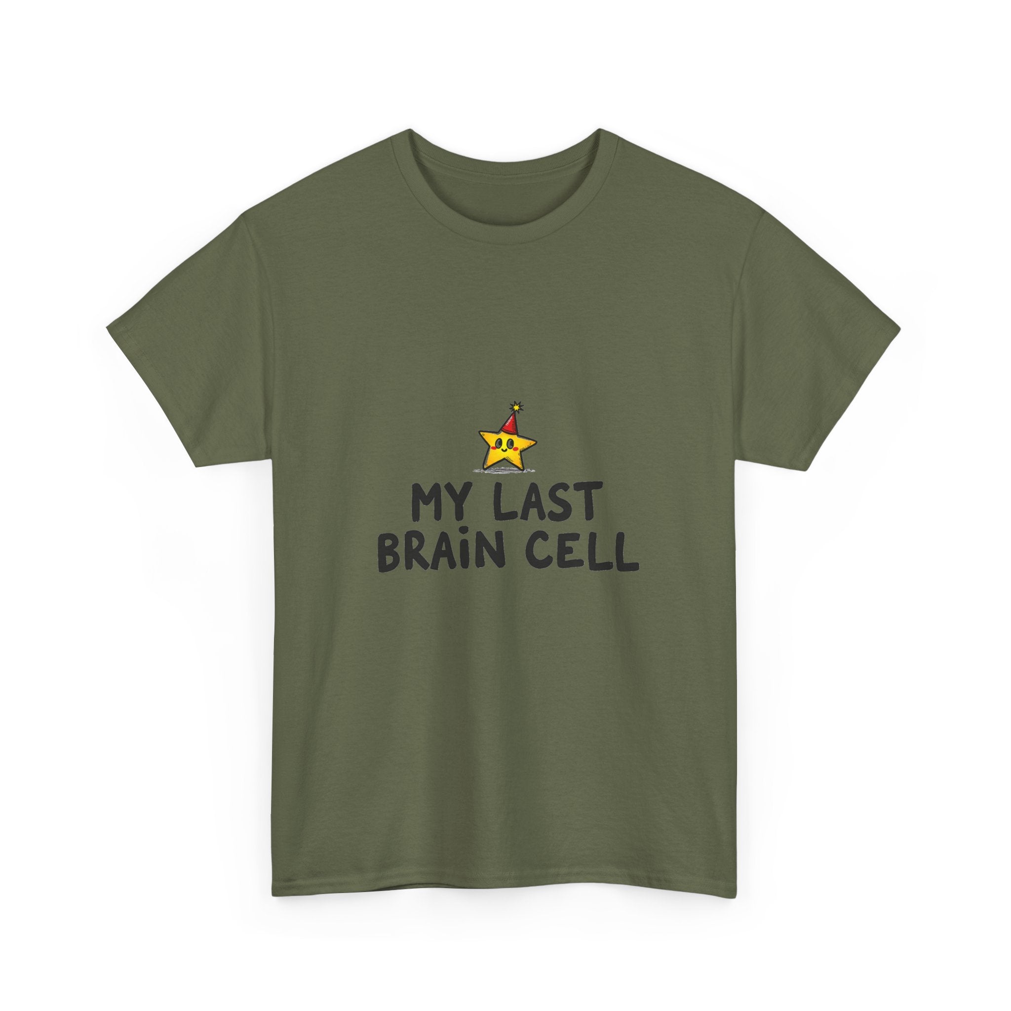 'My Last Brain Cell' Funny Graphic T-Shirt