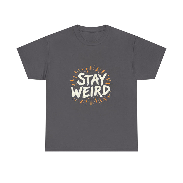 'Stay Weird' Men's Graphic T-Shirt