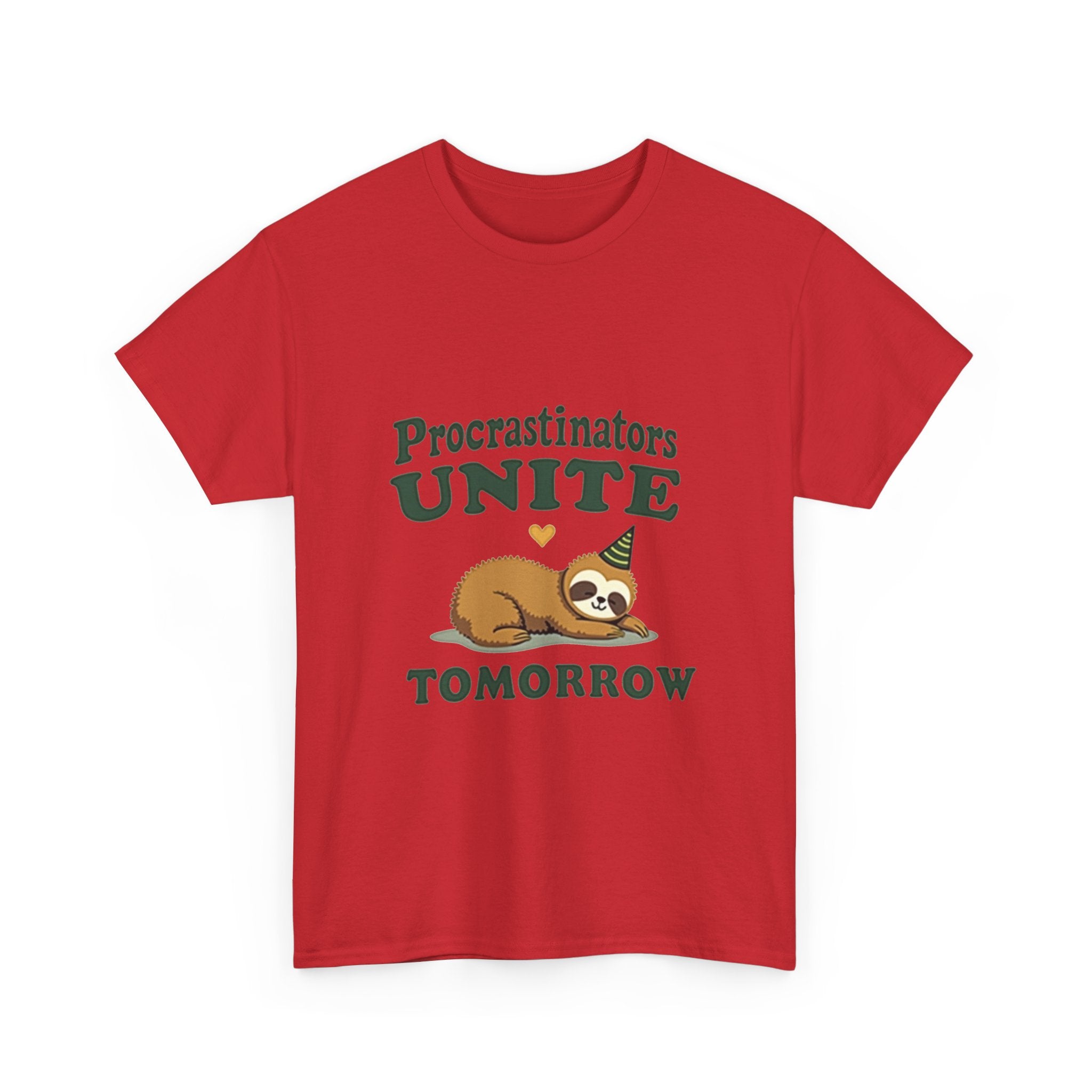 Procrastinators Unite Tomorrow T-Shirt