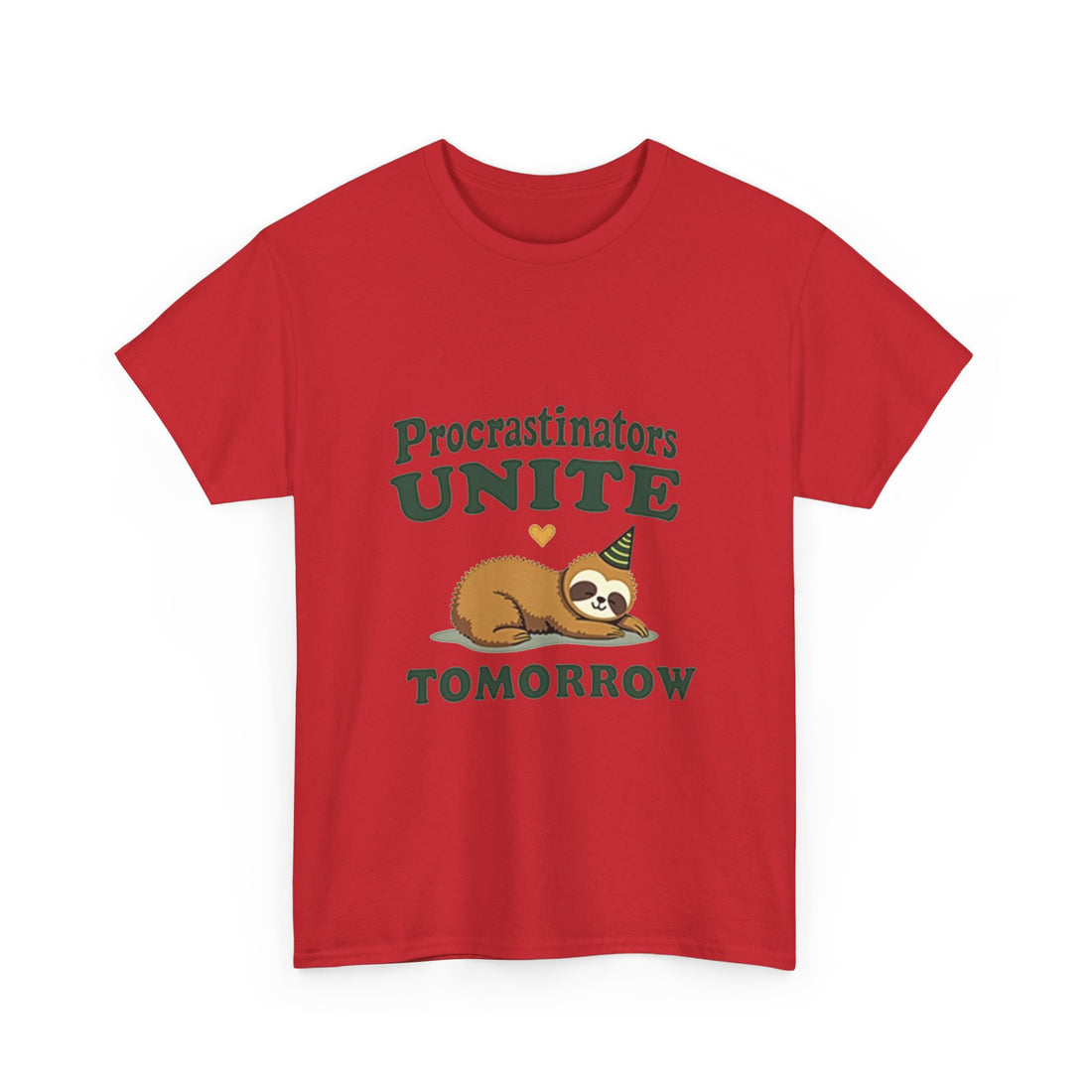 Procrastinators Unite Tomorrow T-Shirt