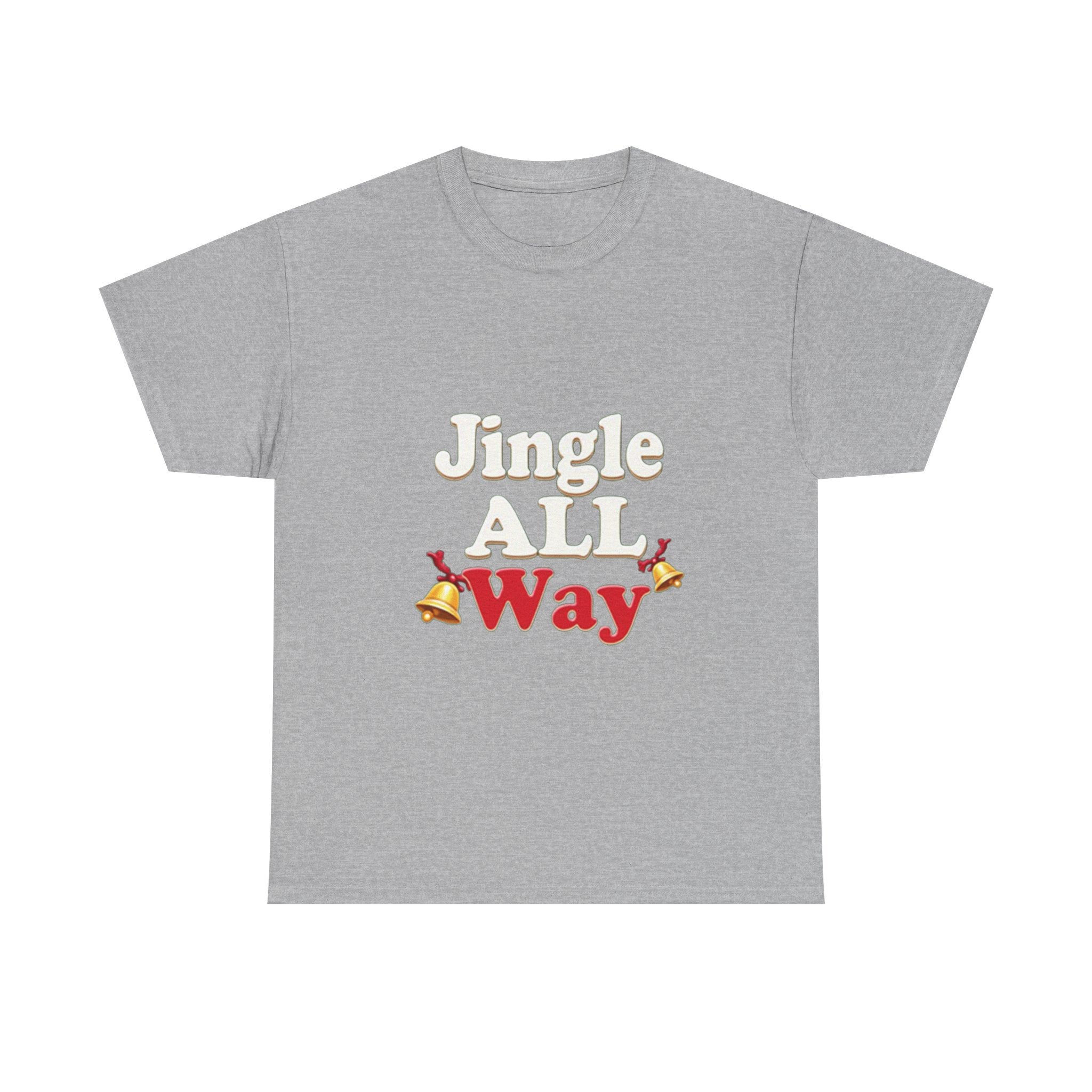 "Jingle All Way" Christmas T-Shirt