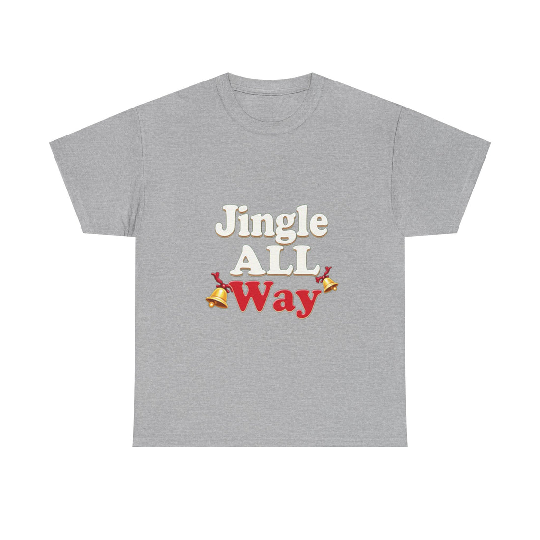 "Jingle All Way" Christmas T-Shirt