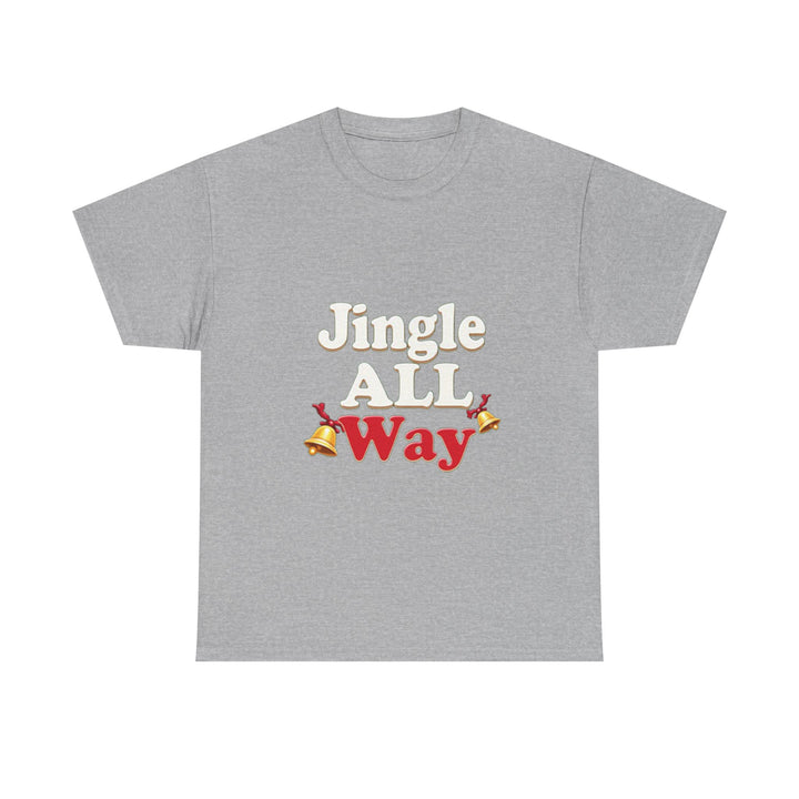 "Jingle All Way" Christmas T-Shirt