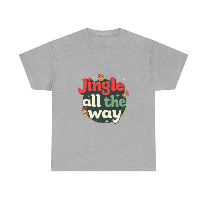 'Jingle All The Way Christmas' T-Shirt