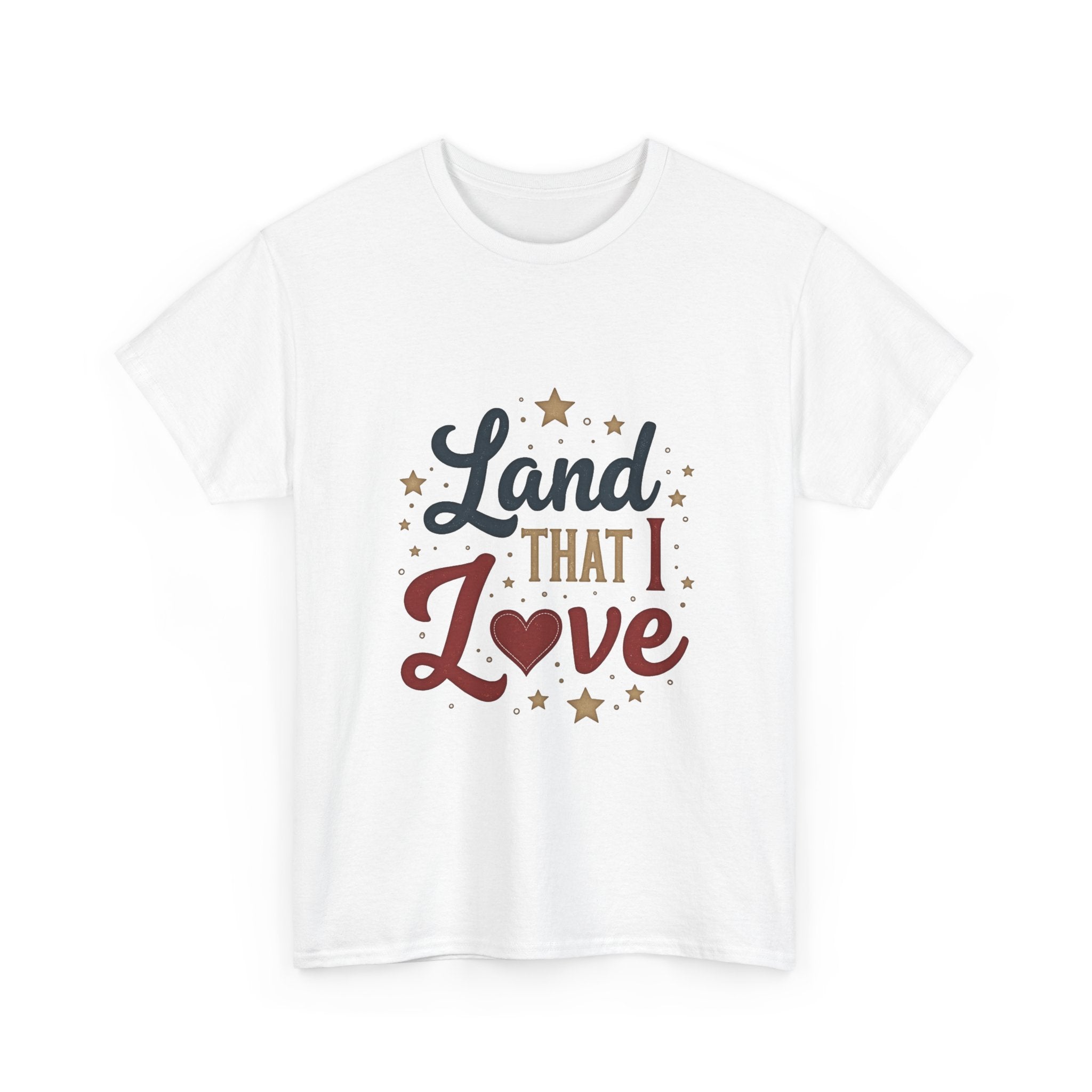 Patriotic "Land That I Love" T-Shirt