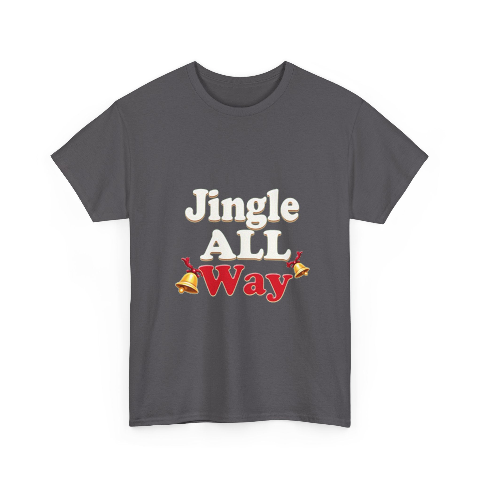 "Jingle All Way" Christmas T-Shirt