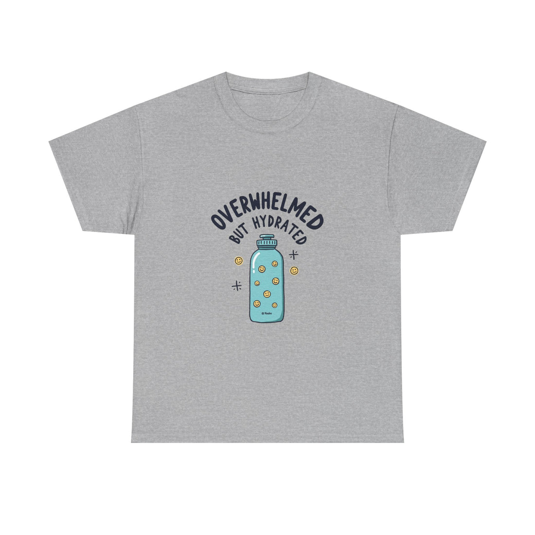 "Overwhelmed But Hydrated" Cute Water Bottle Graphic T-Shirt