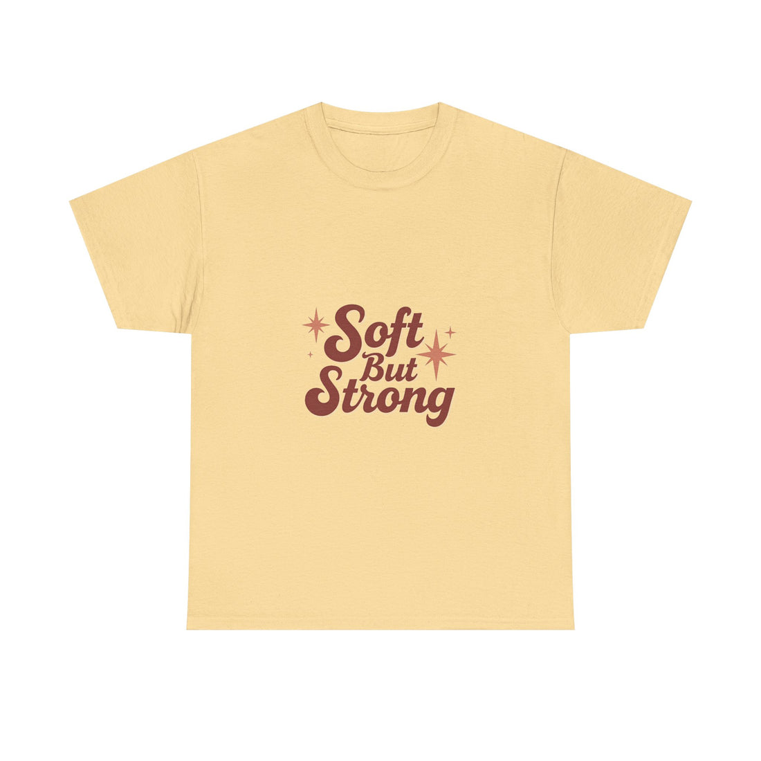 'Soft But Strong' Graphic T-Shirt