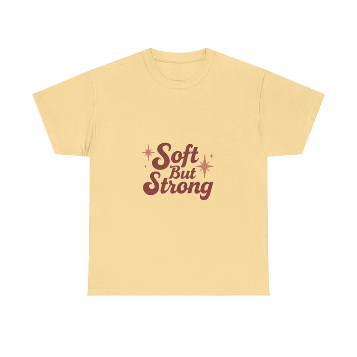 'Soft But Strong' Graphic T-Shirt