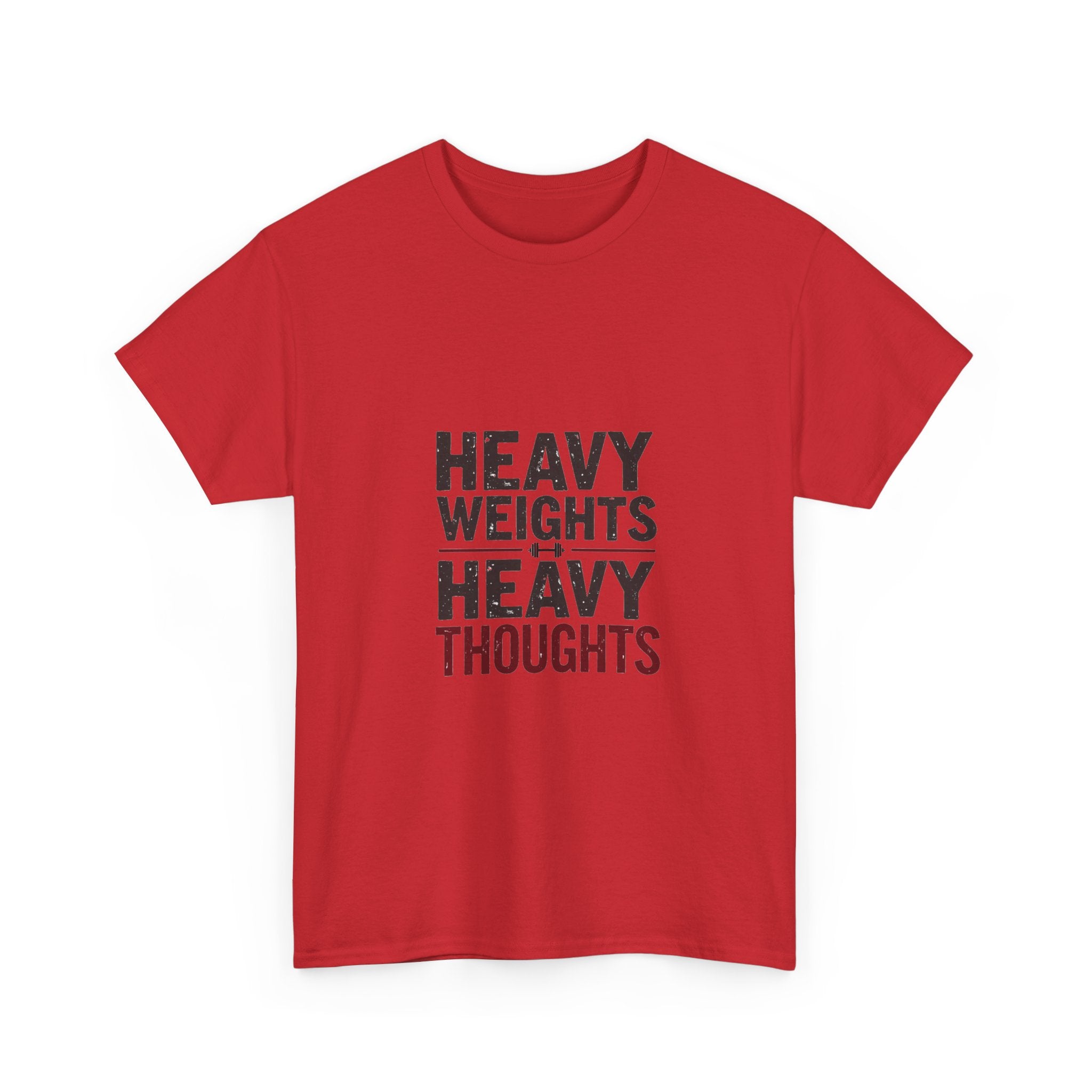 'Heavy Weights Heavy Thoughts' Workout Motivation Gym T-Shirt