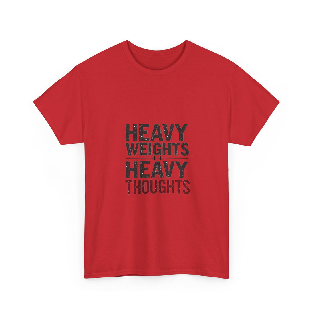 'Heavy Weights Heavy Thoughts' Workout Motivation Gym T-Shirt