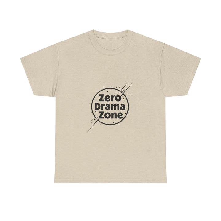'Zero Drama Zone' Minimalist Anti‑Drama Graphic T-Shirt