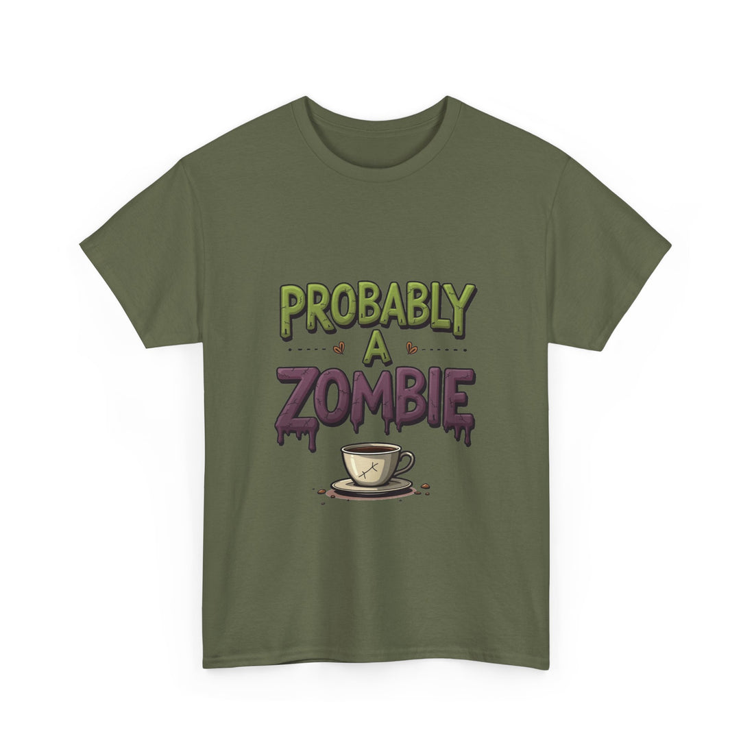 'Probably A Zombie' Funny Coffee Lover Halloween T-shirt