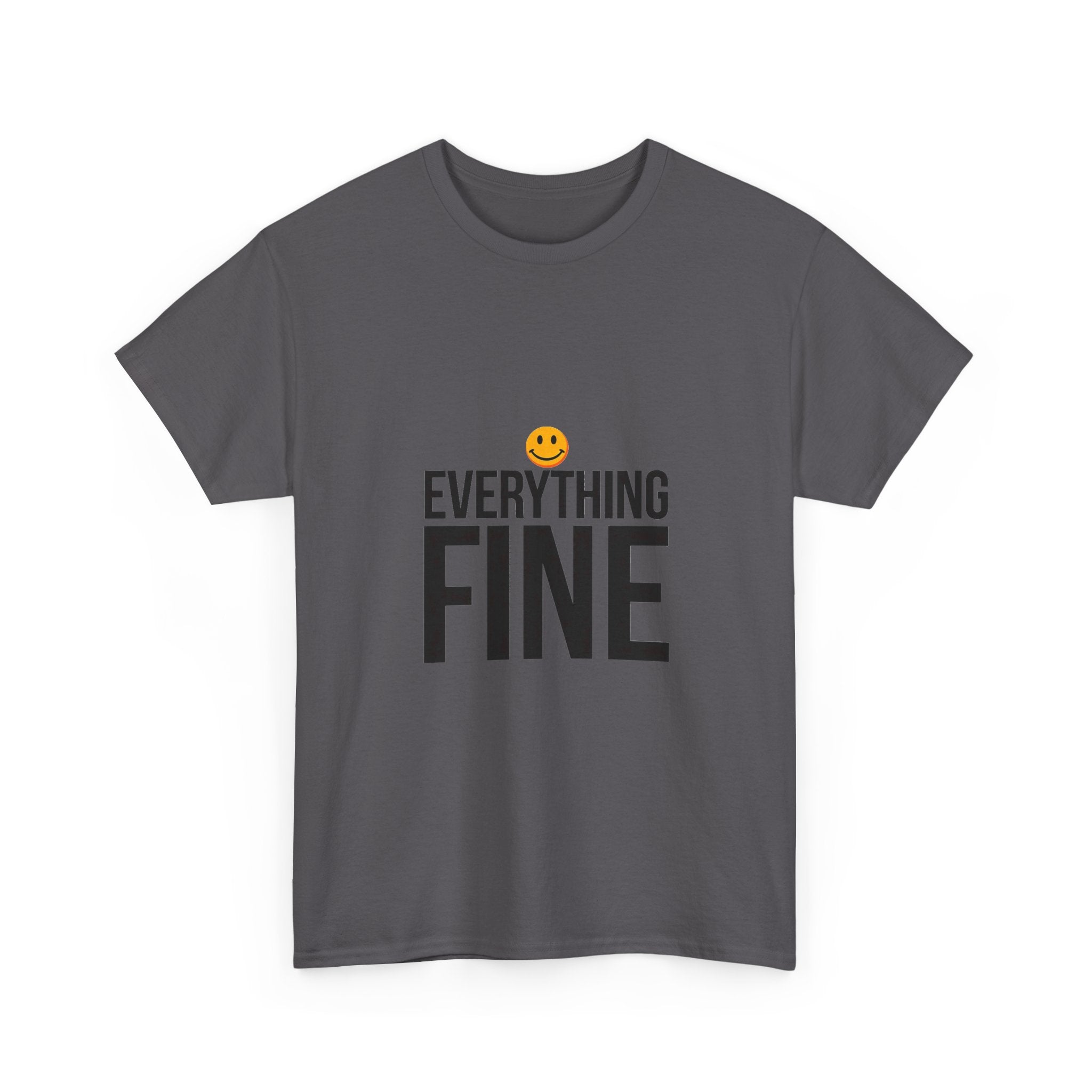 'Everything Fine' Funny Sarcastic T-Shirt with Smiley Graphic