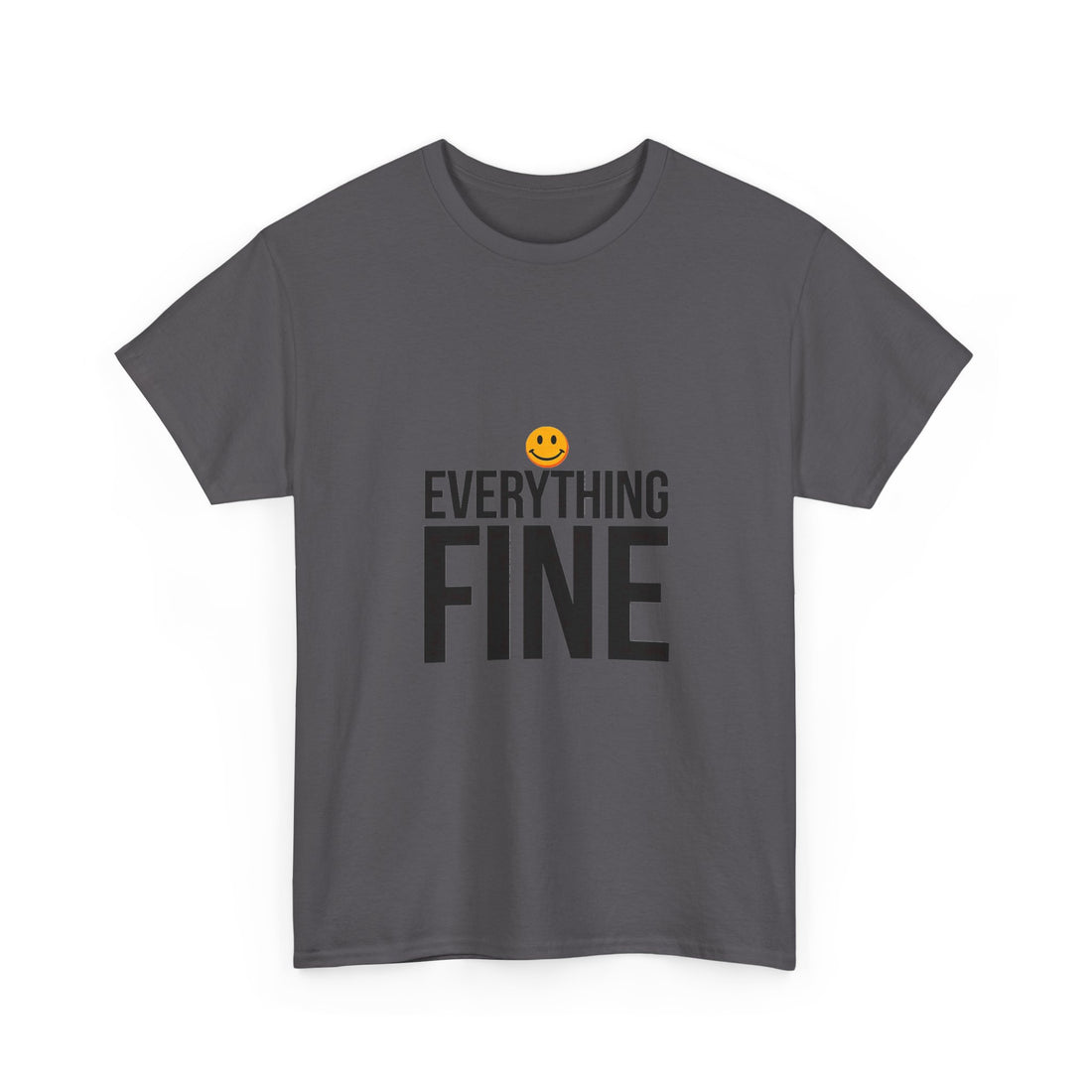 'Everything Fine' Funny Sarcastic T-Shirt with Smiley Graphic