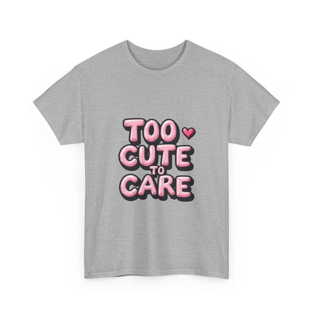 Too Cute To Care Pink Bubble Letter Graphic T-Shirt