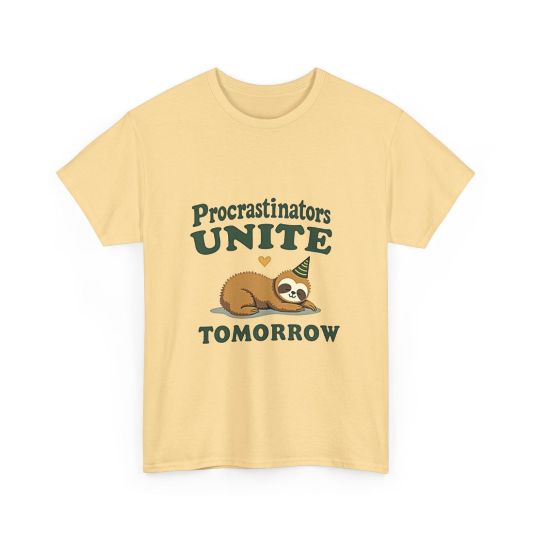 Procrastinators Unite Tomorrow T-Shirt