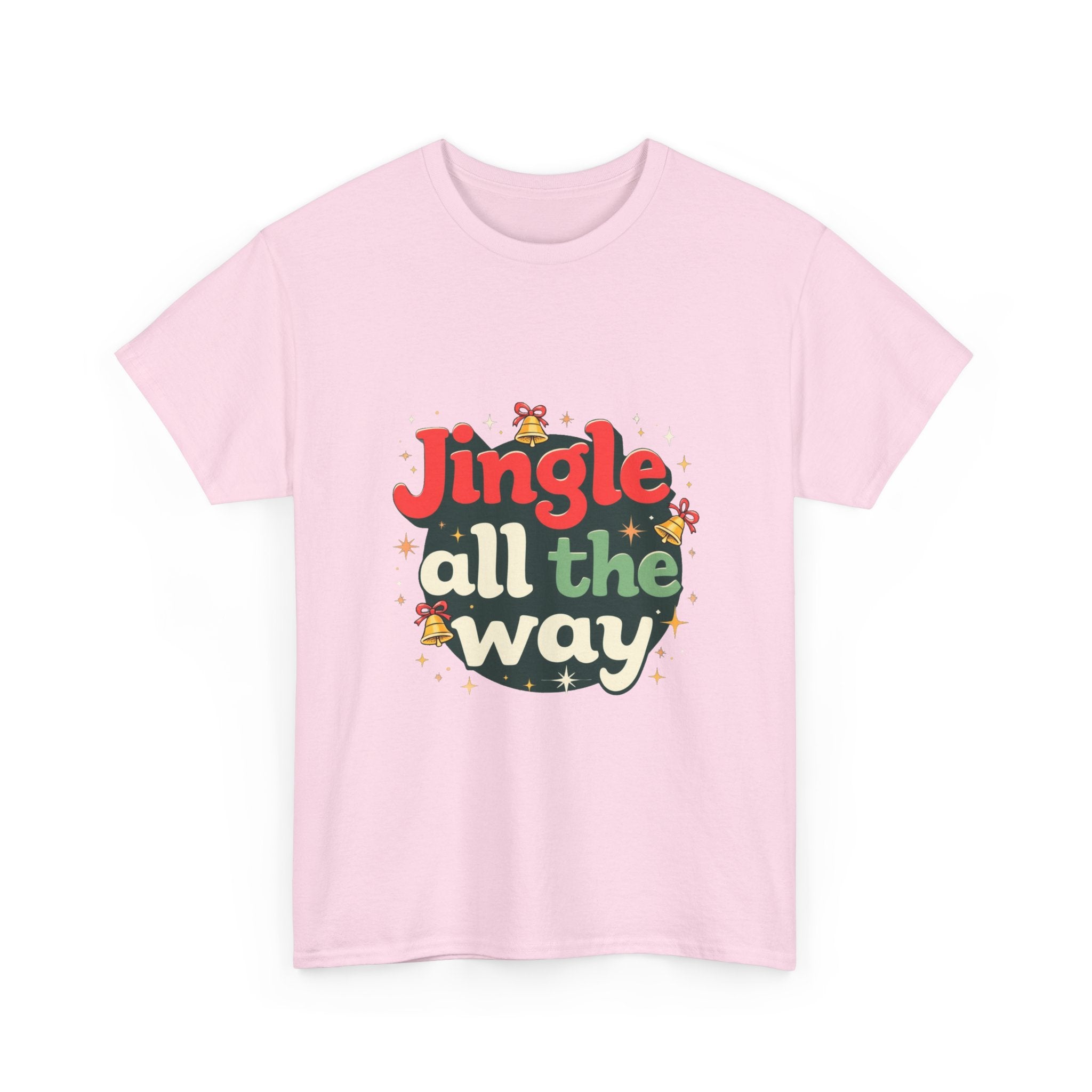 'Jingle All The Way Christmas' T-Shirt