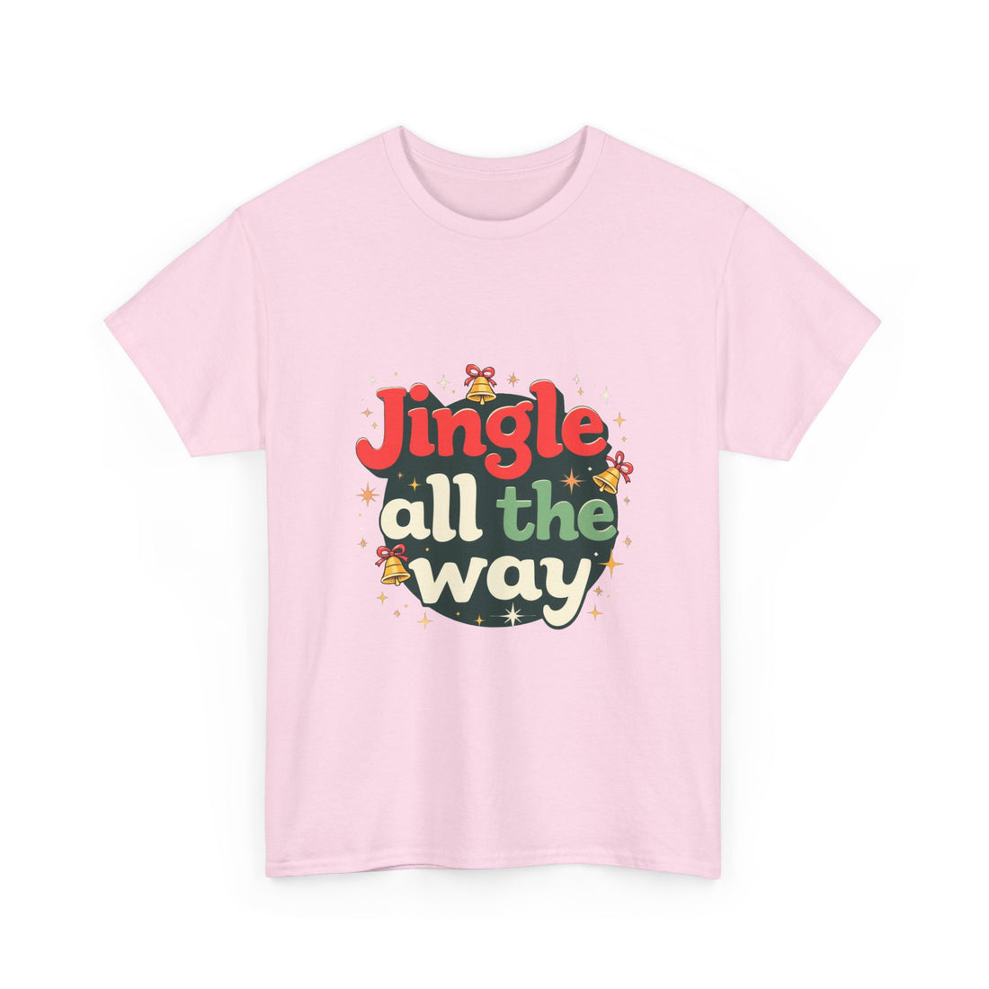 'Jingle All The Way Christmas' T-Shirt