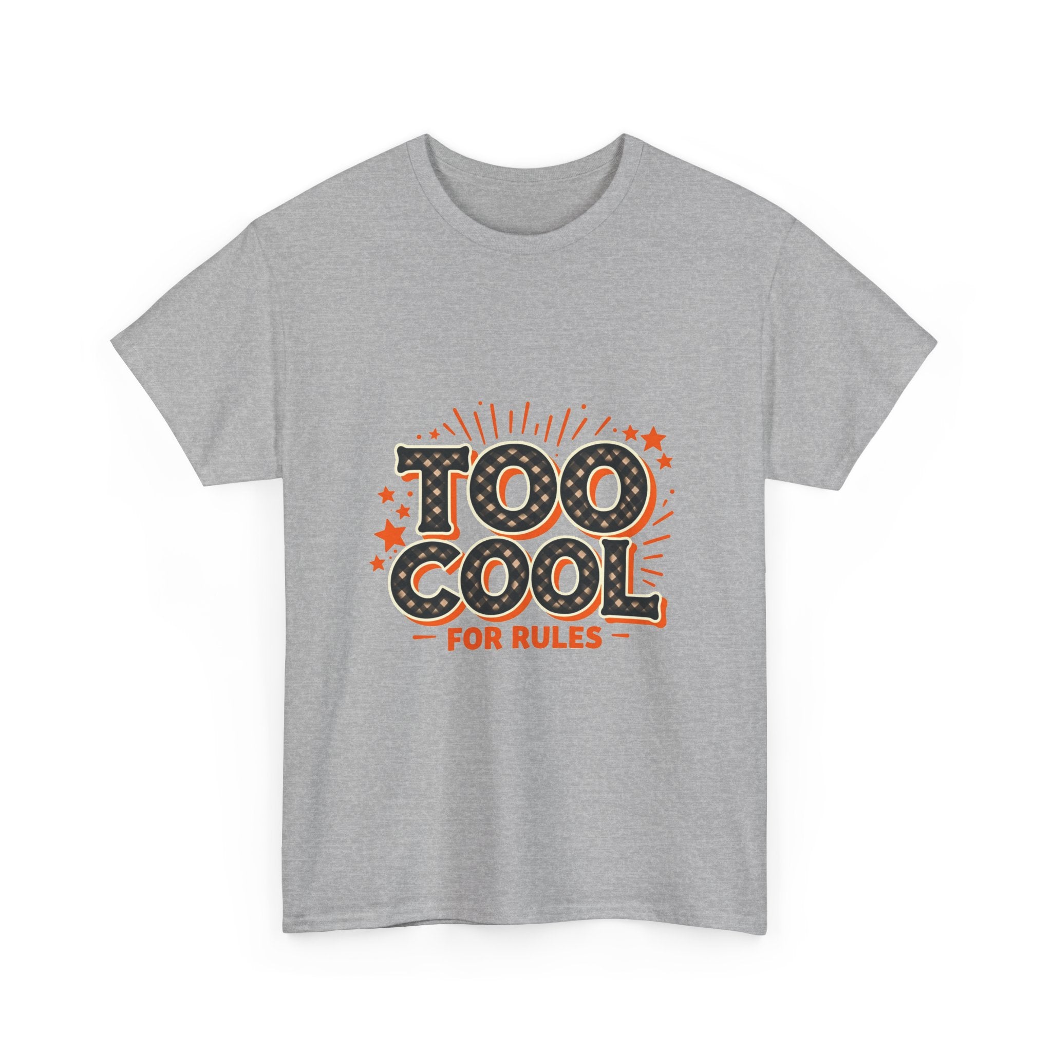 Too Cool For Rules T-Shirt