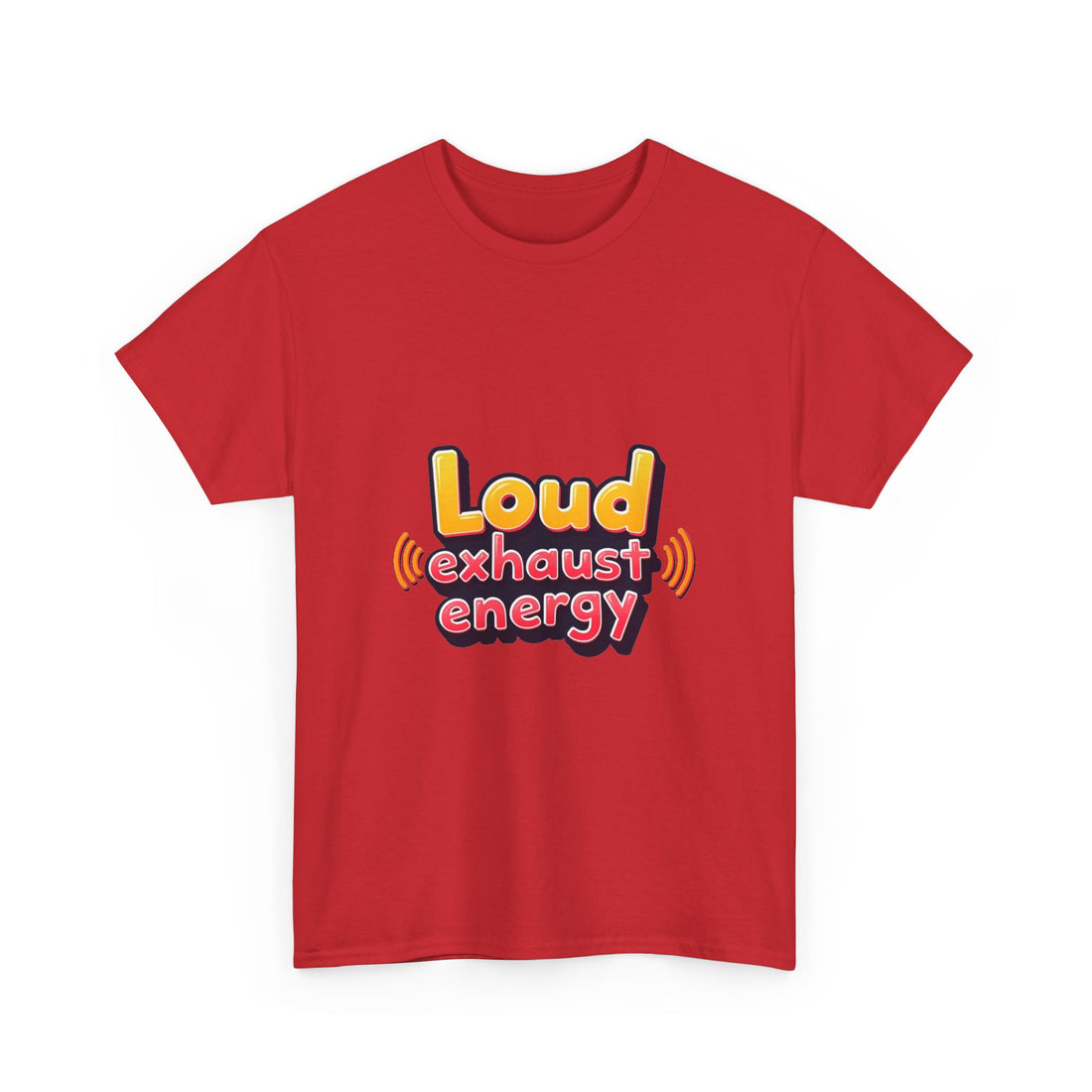 'Loud Exhaust Energy' Graphic T